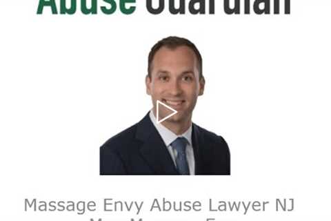 Massage Envy Abuse Lawyer NJ   Max Morgan