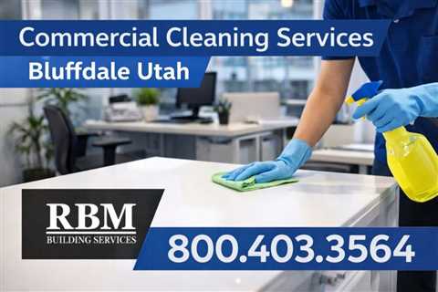 Commercial Cleaning Services Santaquin Utah