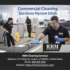 Commercial Cleaning Services Hyrum Utah
