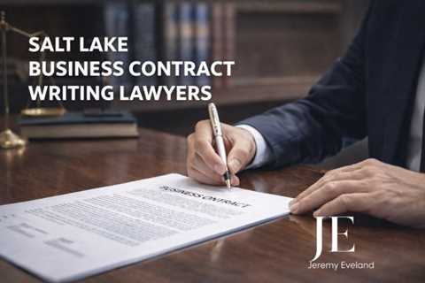 Salt Lake Business Contract Writing Lawyers