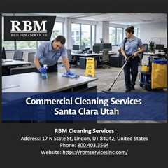 Commercial Cleaning Services Santa Clara Utah