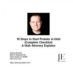 10 Steps to Start Probate in Utah (Complete Checklist) A Utah Attorney Explains