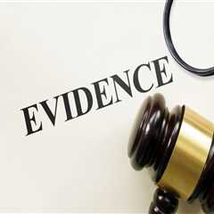Understanding the Role of Evidence in Criminal Law Cases