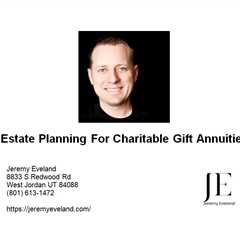 Estate Planning For Charitable Gift Annuities